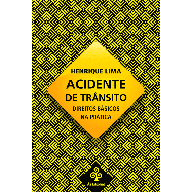 Acidente de Trânsito - Direitos básicos na prática