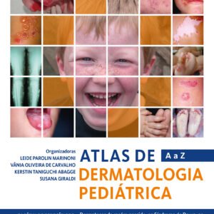 Atlas de Dermatologia Pediátrica de A a Z