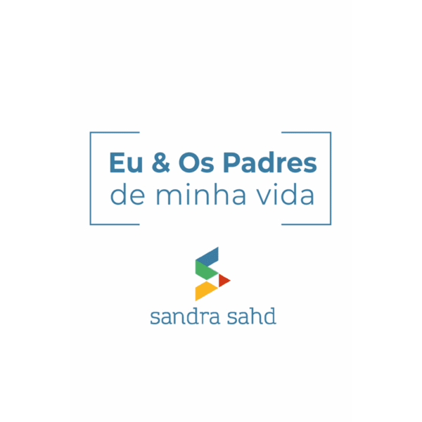 Eu e os padres da minha vida