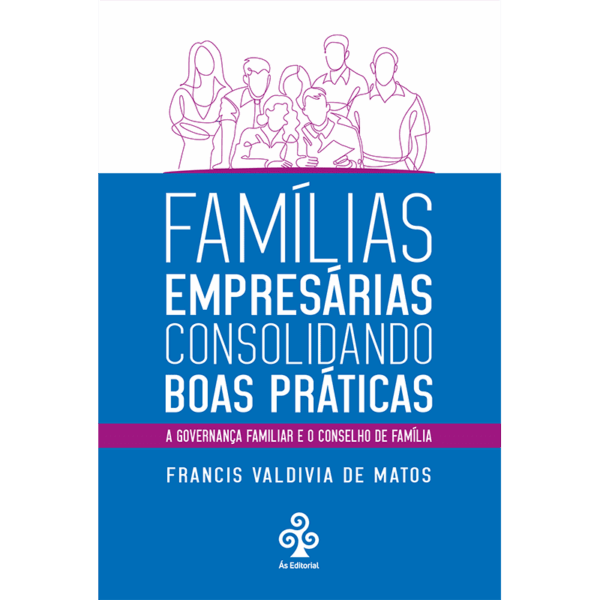 Famí­lias empresárias consolidando boas práticas