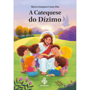 A Catequese do Dí­zimo