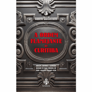 A ordem flamejante de Curitiba