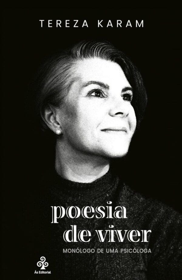 Poesia de viver: monólogo de uma psicóloga