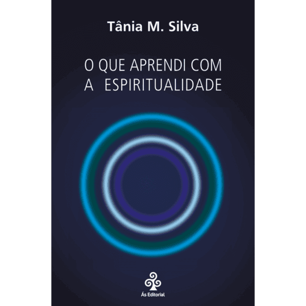 O que aprendi com a espiritualidade