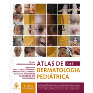 Atlas de Dermatologia Pediátrica de A a Z - 2ª edição