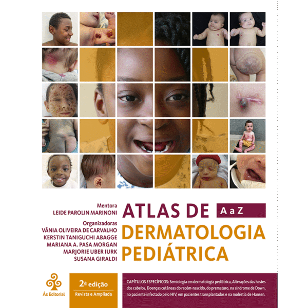 Atlas de Dermatologia Pediátrica de A a Z - 2ª edição